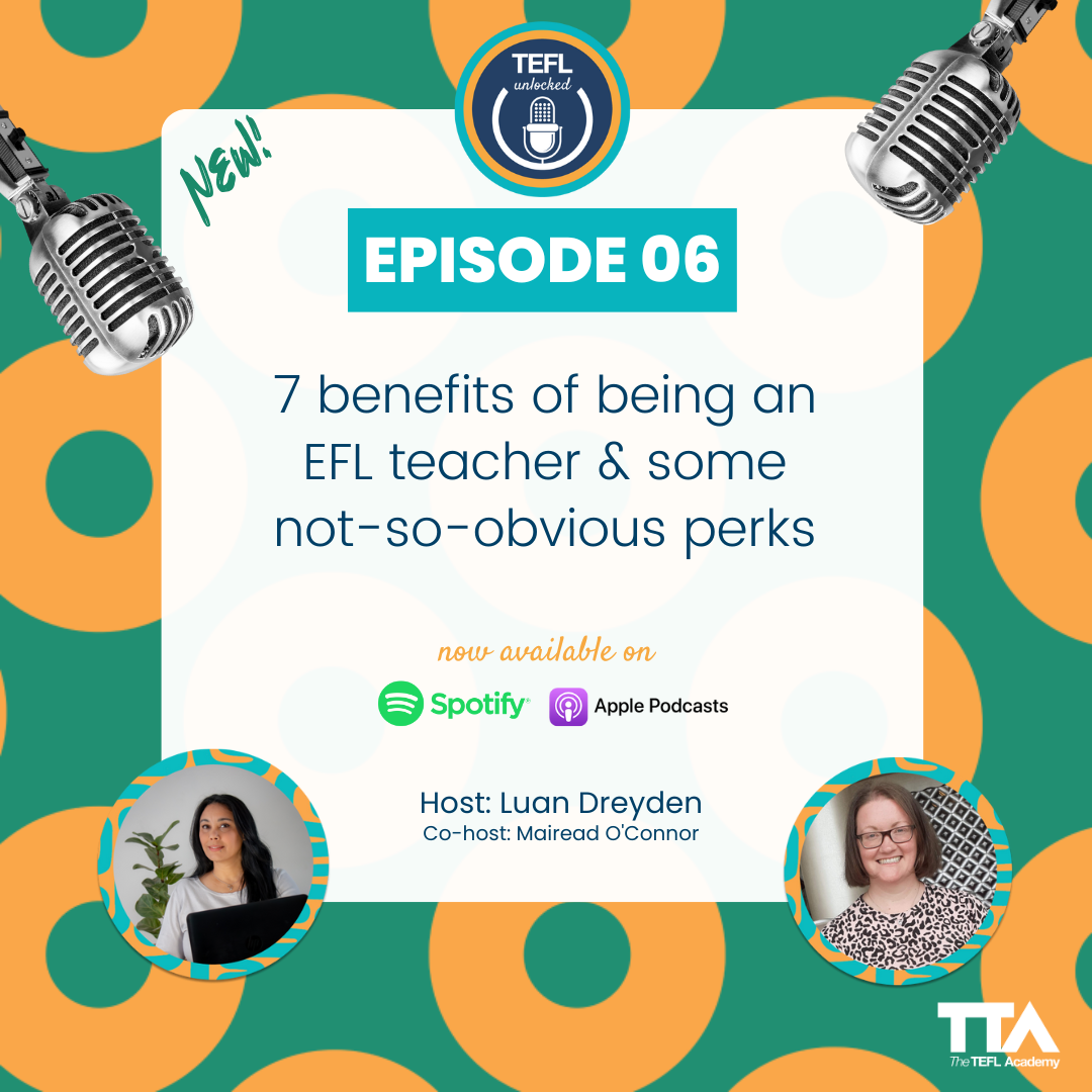 7 benefits of being an EFL teacher & some not-so-obvious perks
